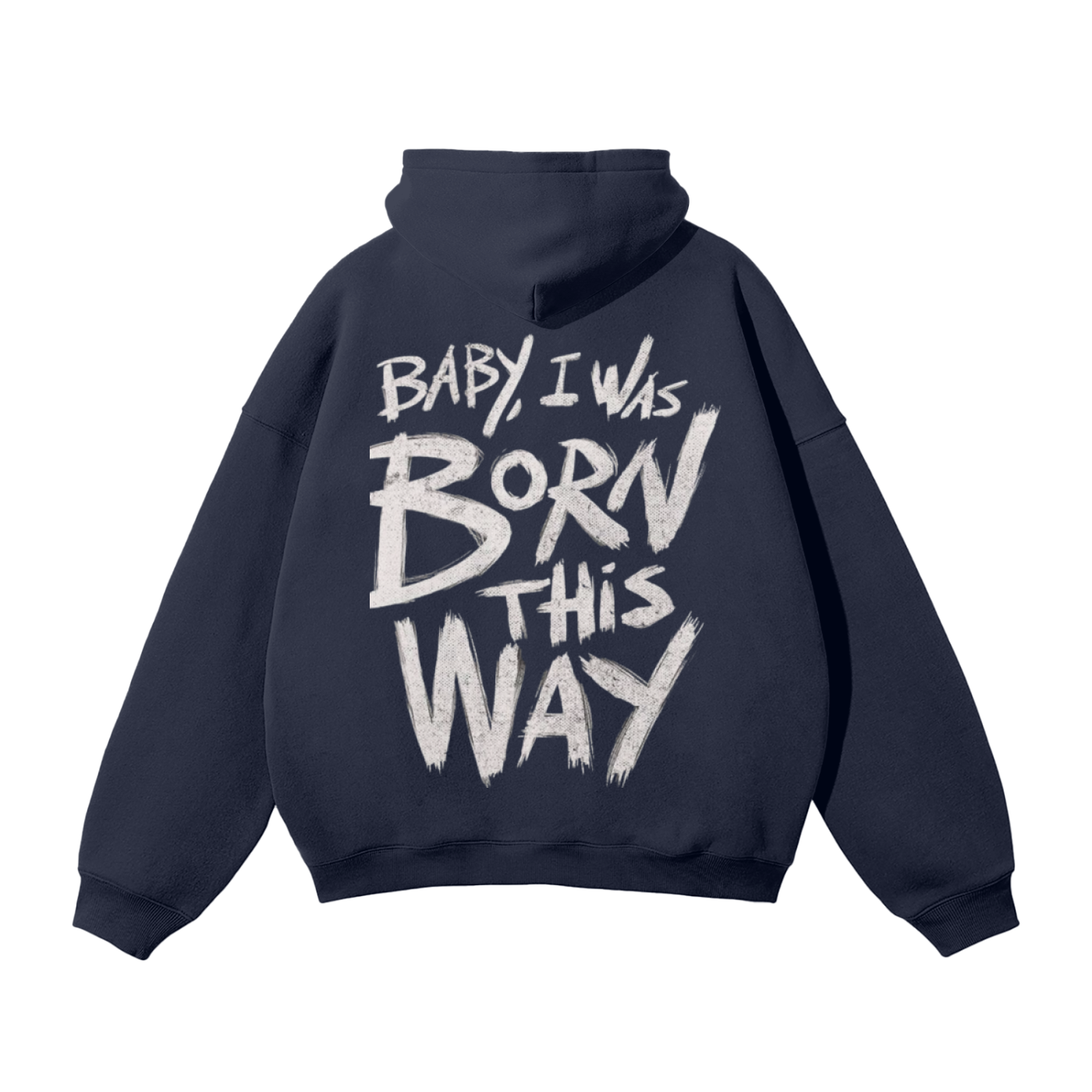 Born This Way Oversized Hoodie