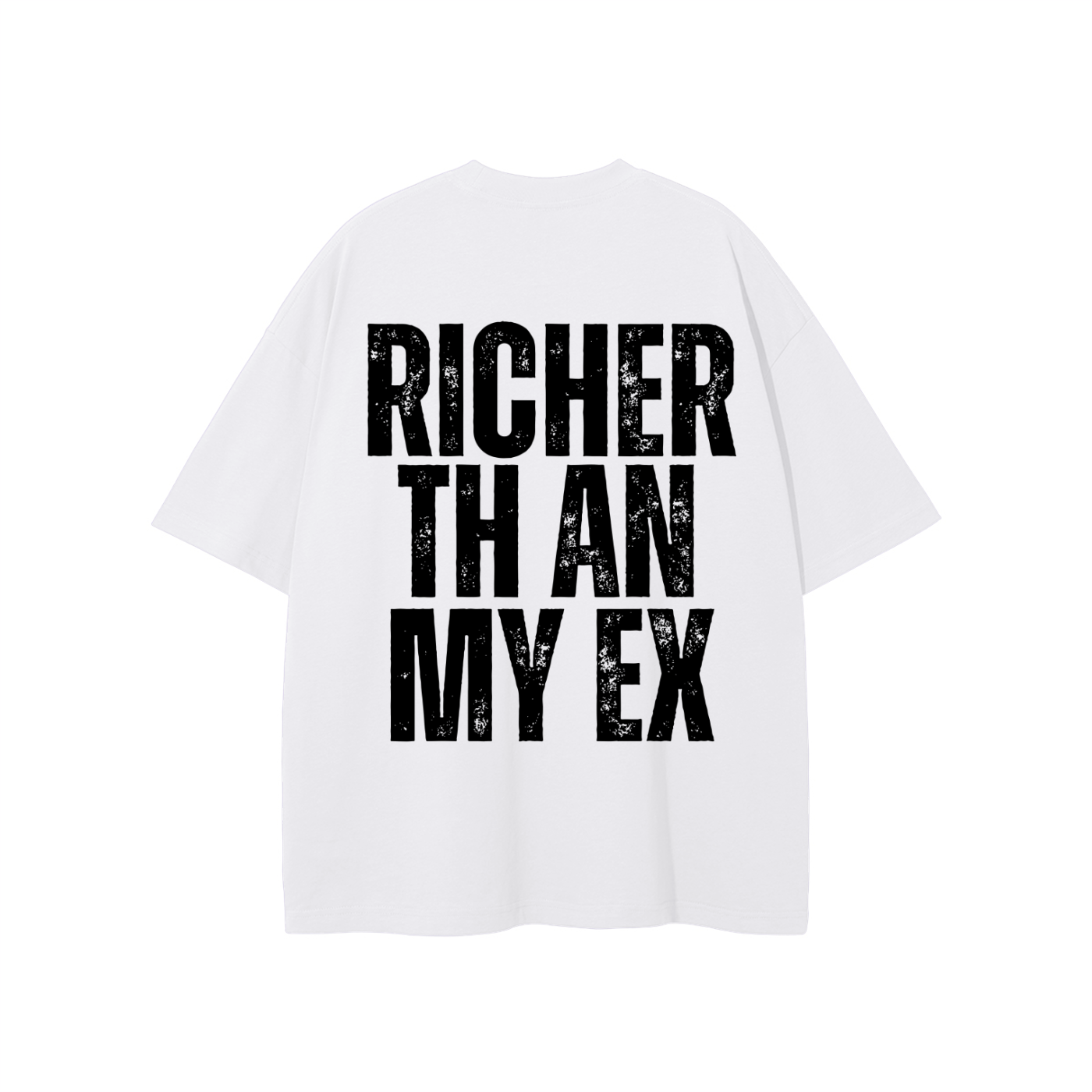 Richer Than My Ex Tee