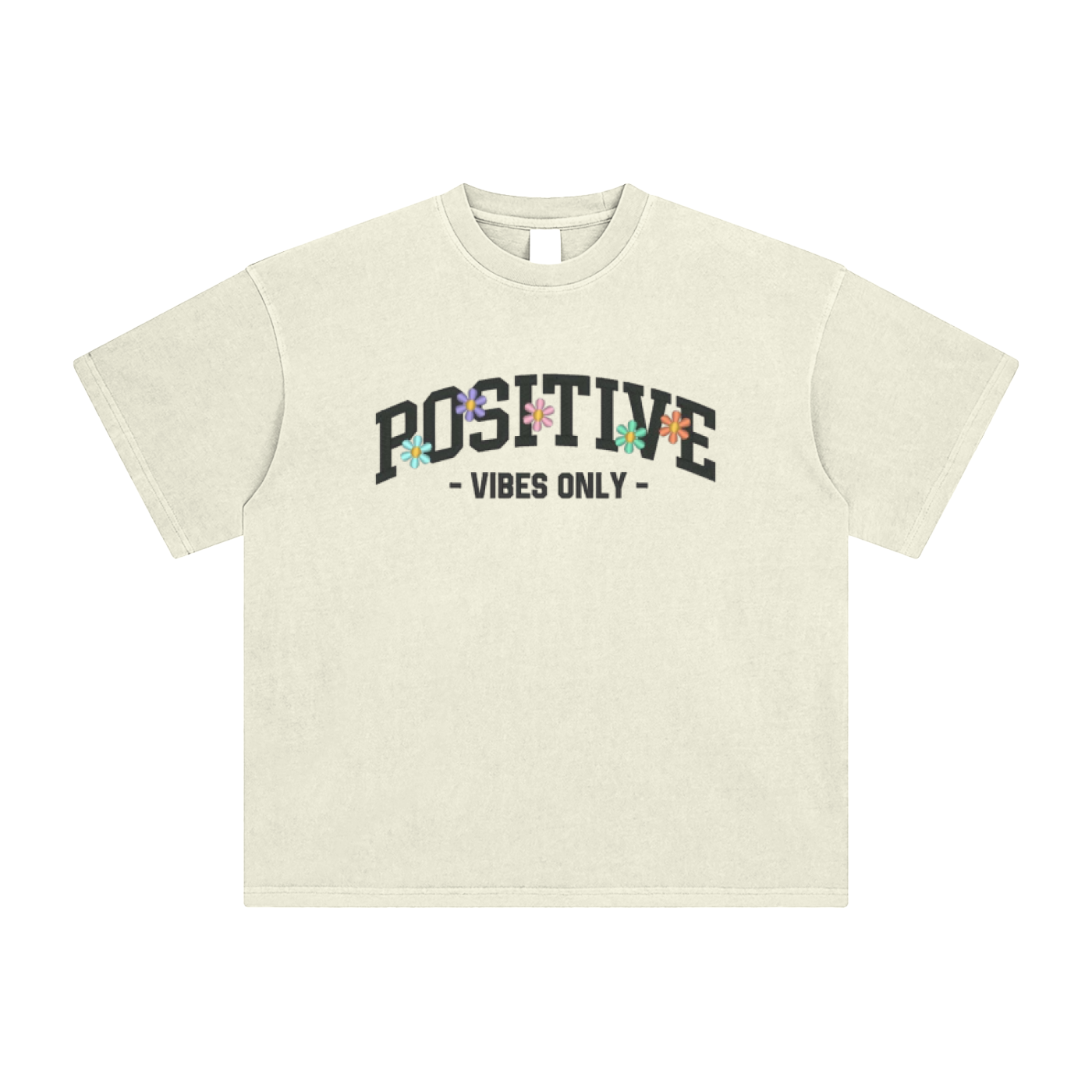 Positive Vibes Only T-Shirt