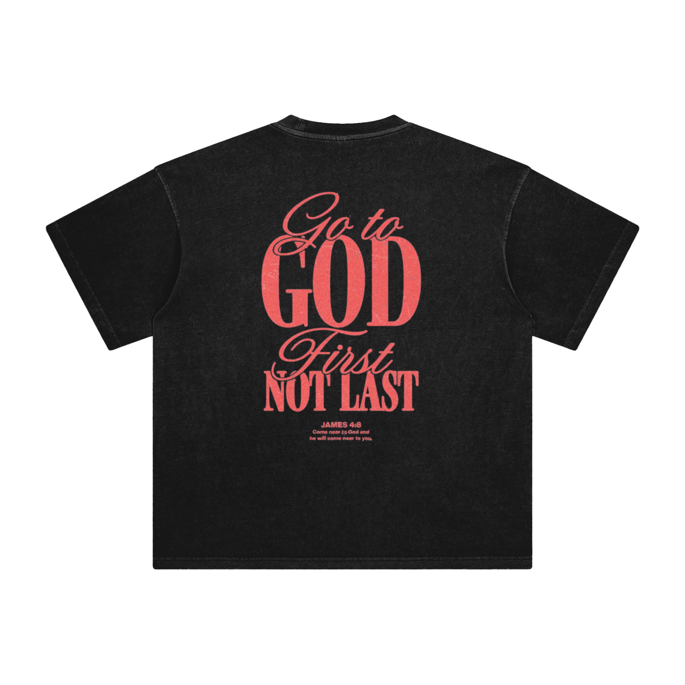Go to God First T-Shirt