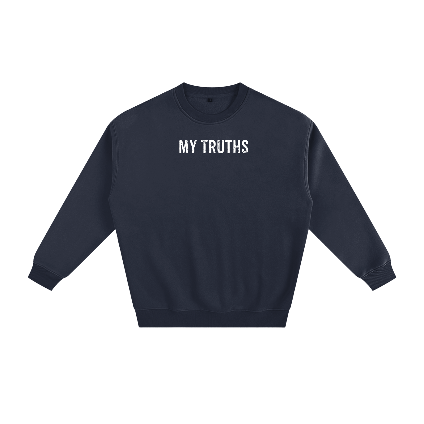 My Truths Sweatshirt