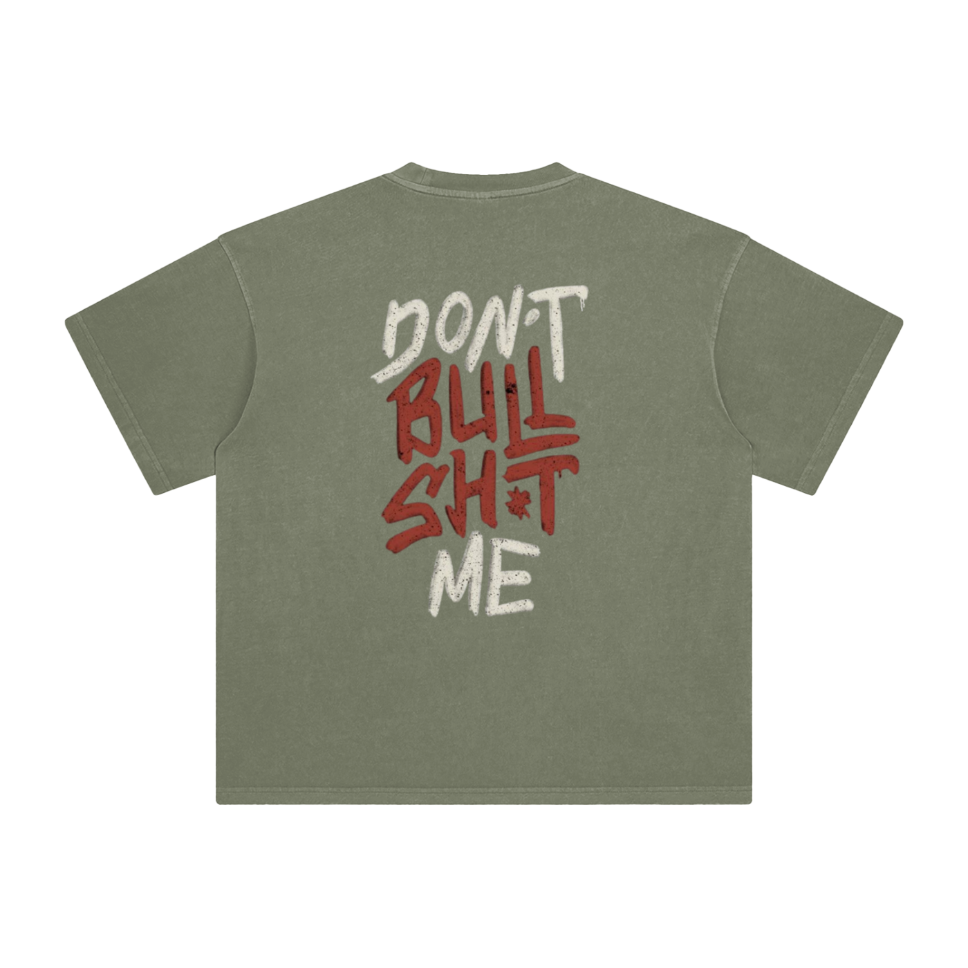 Don't Bullsh*t Me T-Shirt
