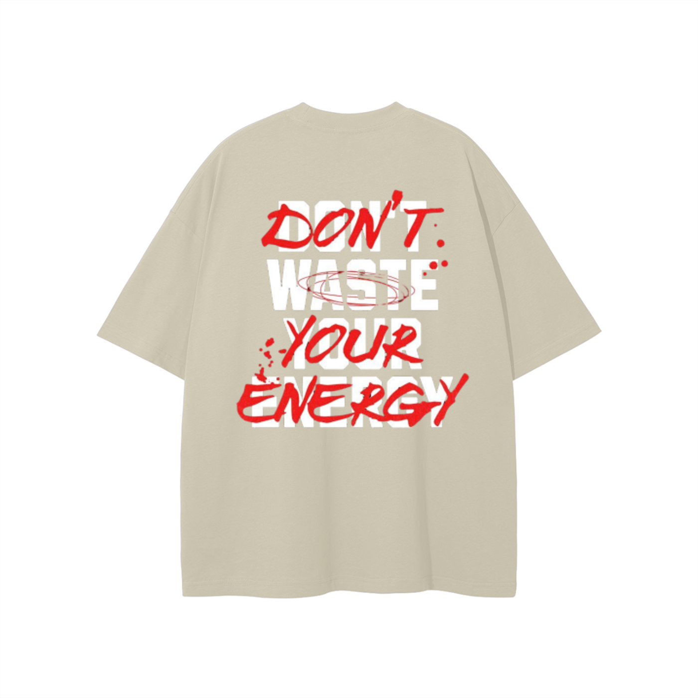 Don't Waste Your Energy T-shirt