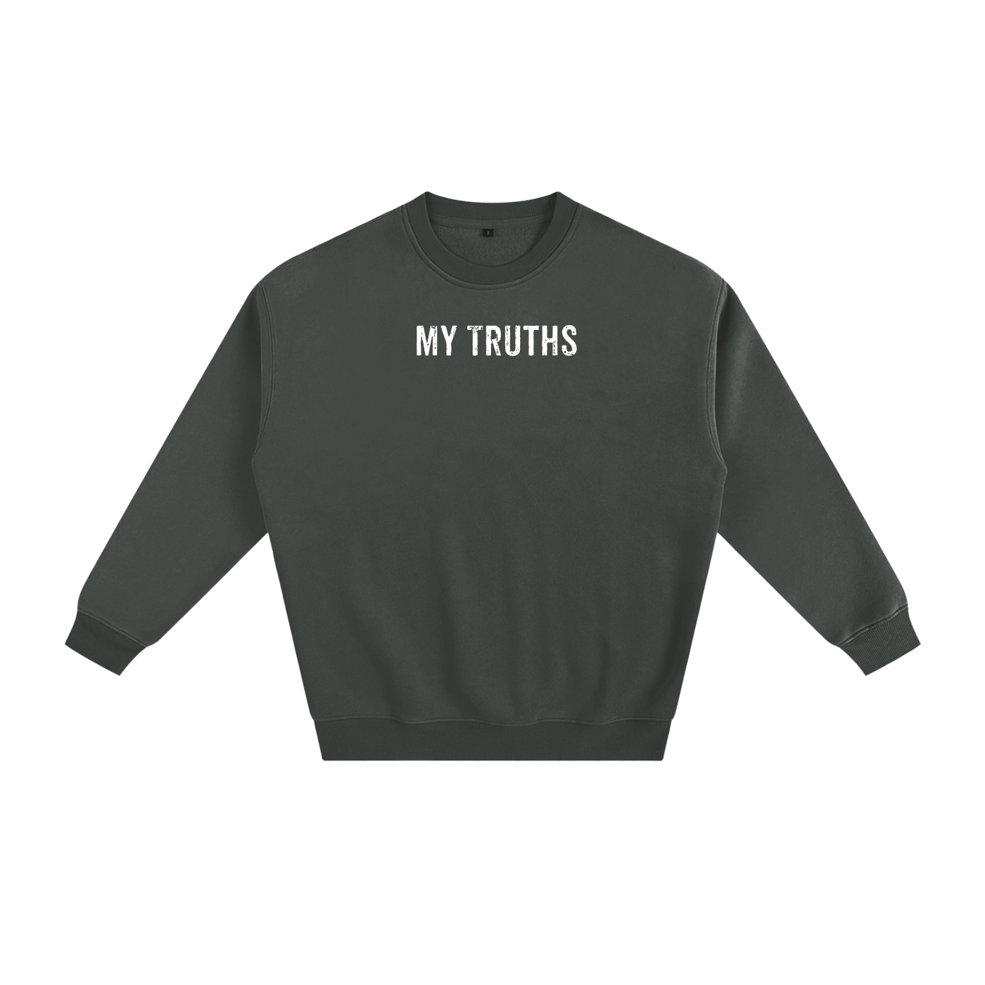 My Truths Sweatshirt