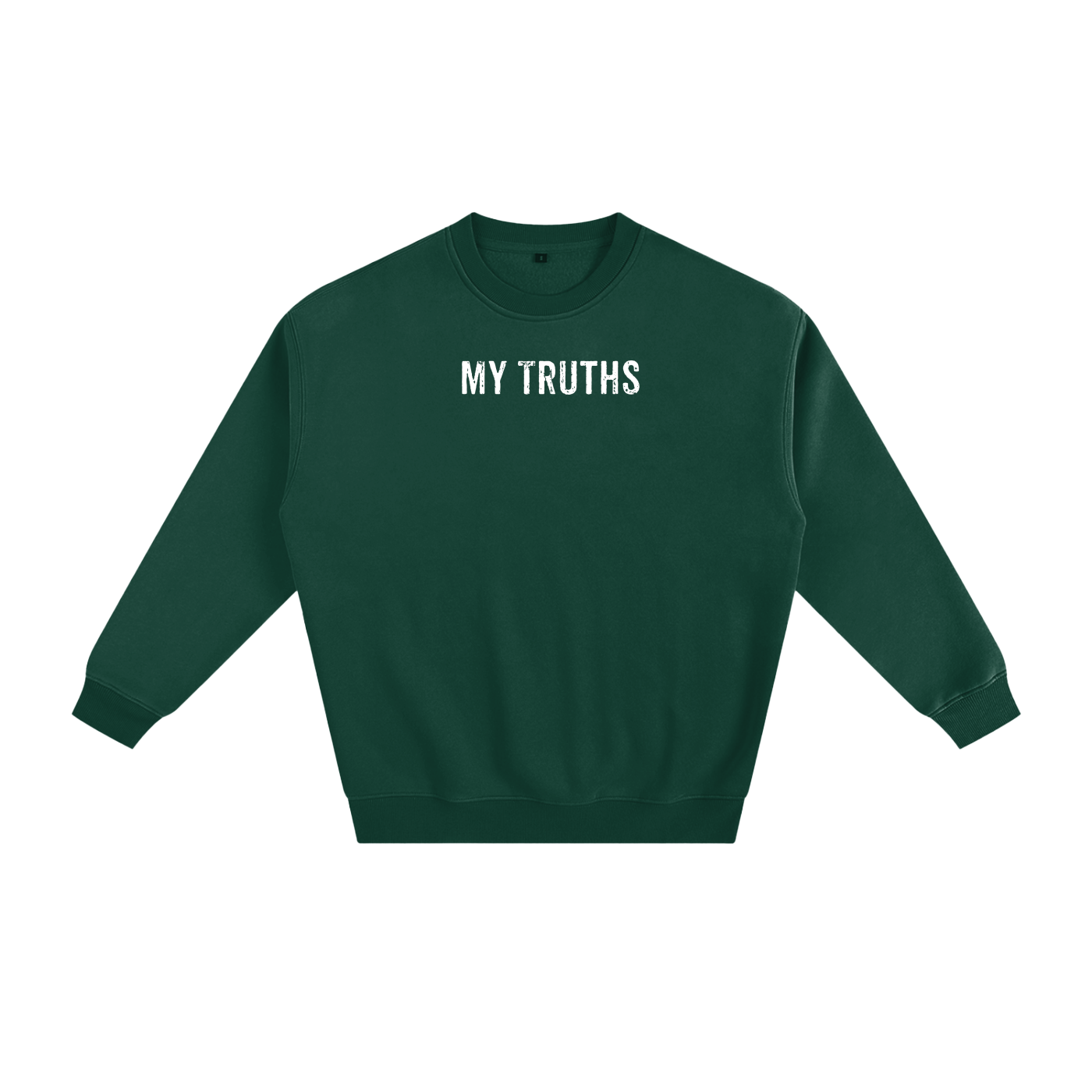 My Truths Sweatshirt