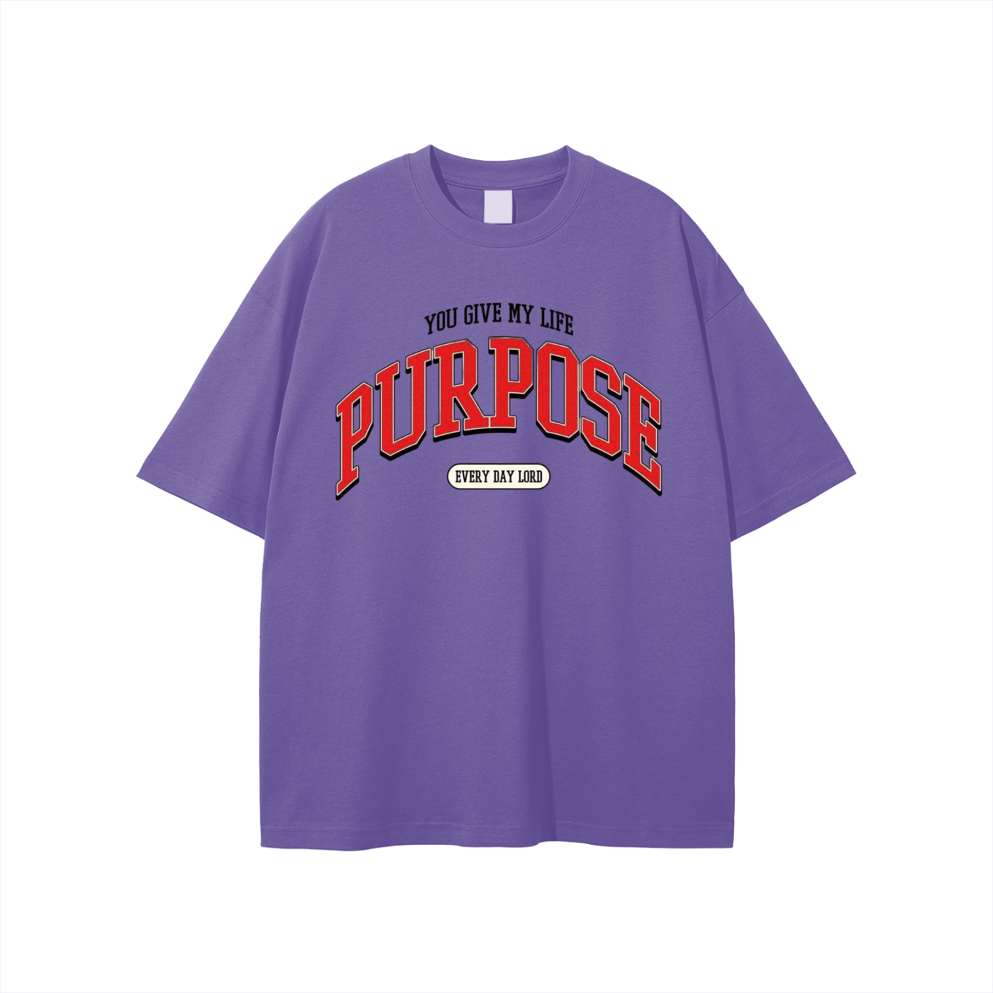 You Give Me Purpose T-shirt
