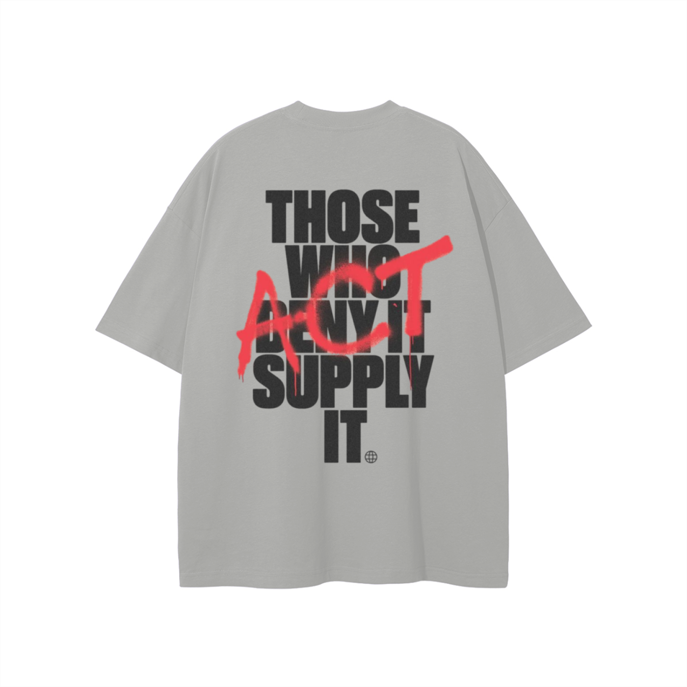 Those Who Deny Supply It T-shirt