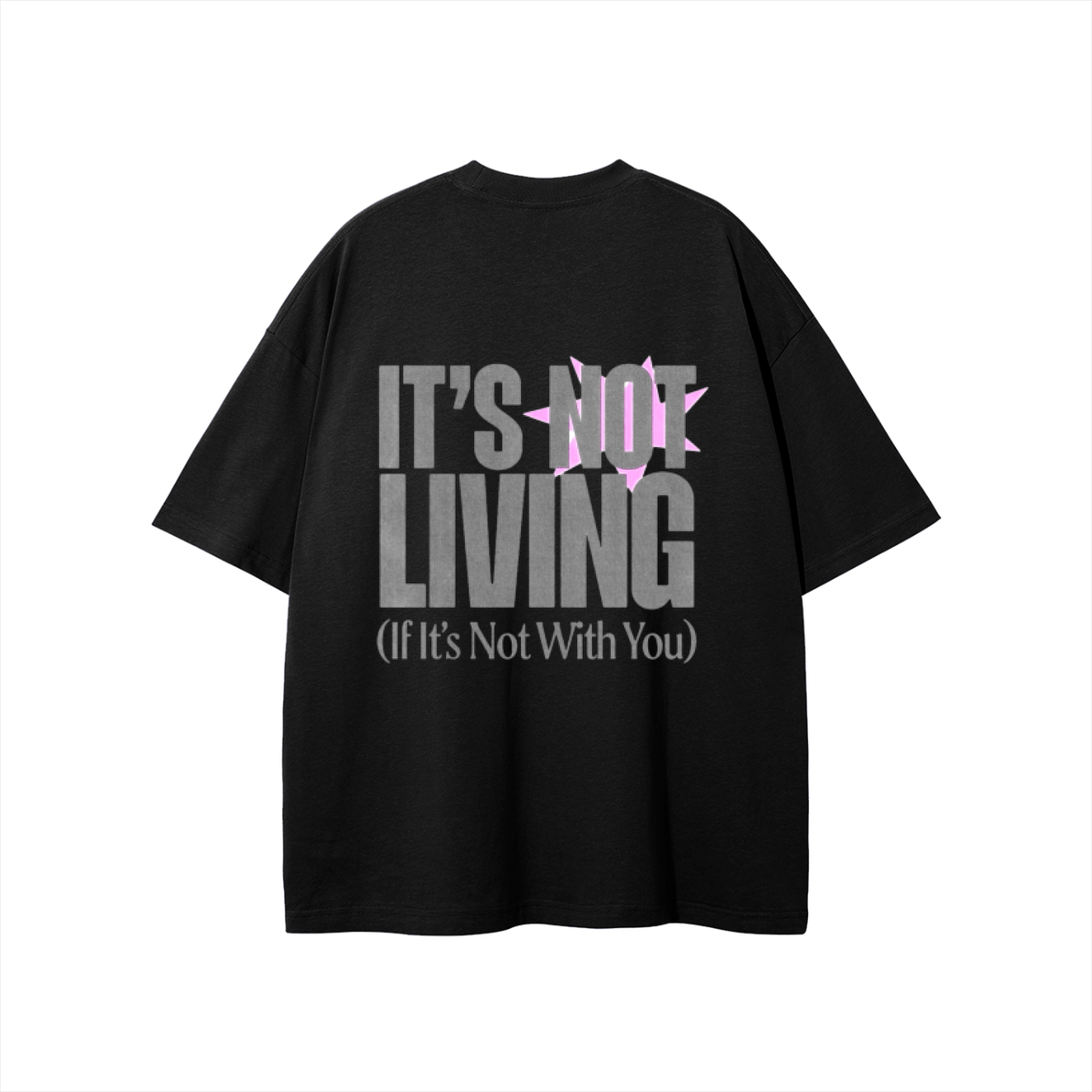 IT's Not Living T-shirt