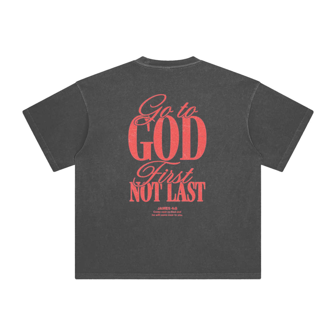 Go to God First T-Shirt