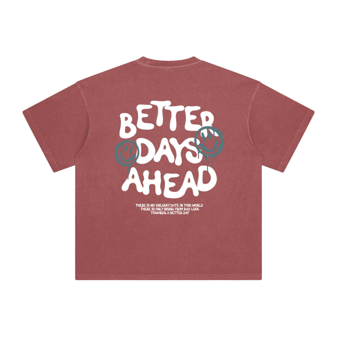 Better Days Ahead T-Shirt