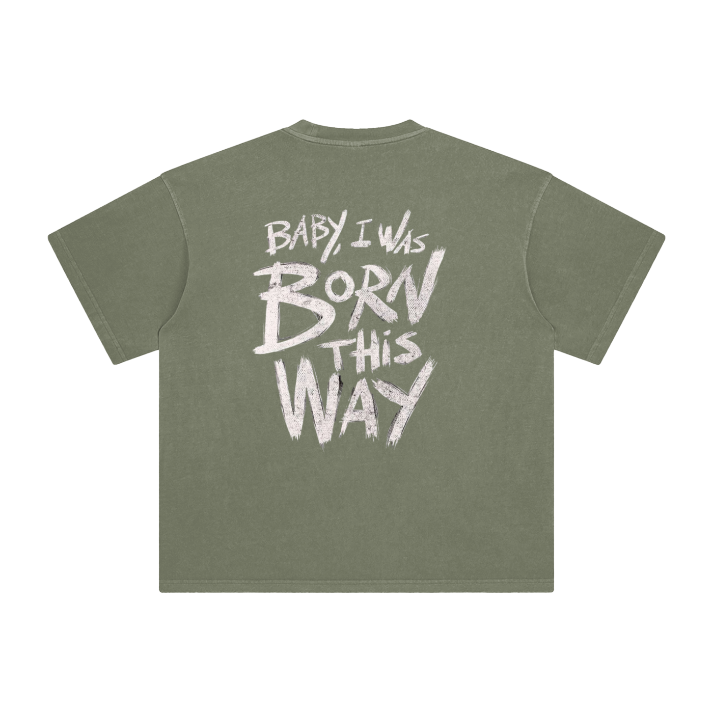 Born This WayT-Shirt