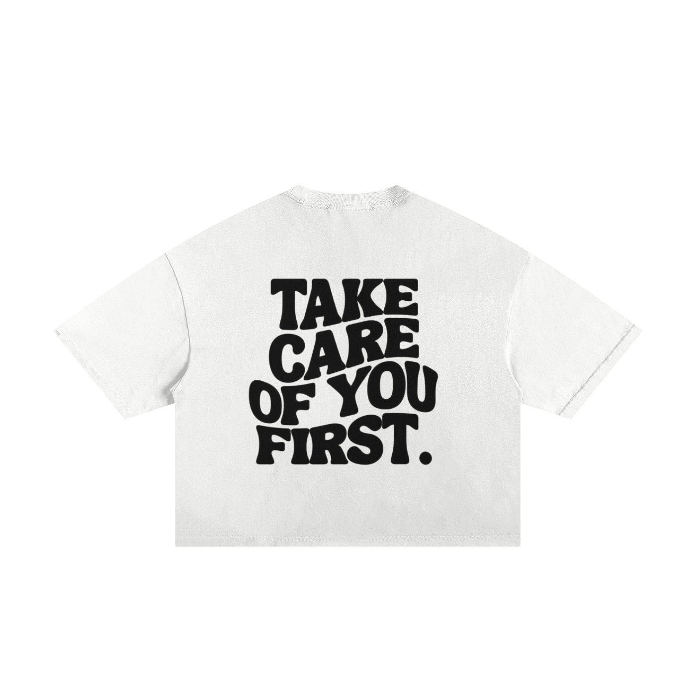 Take Care of You First Boxy Tee