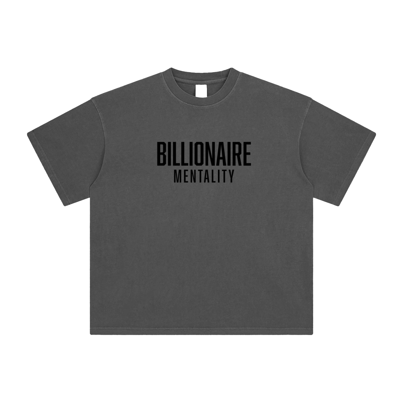 Billionaire Mentality T-Shirt