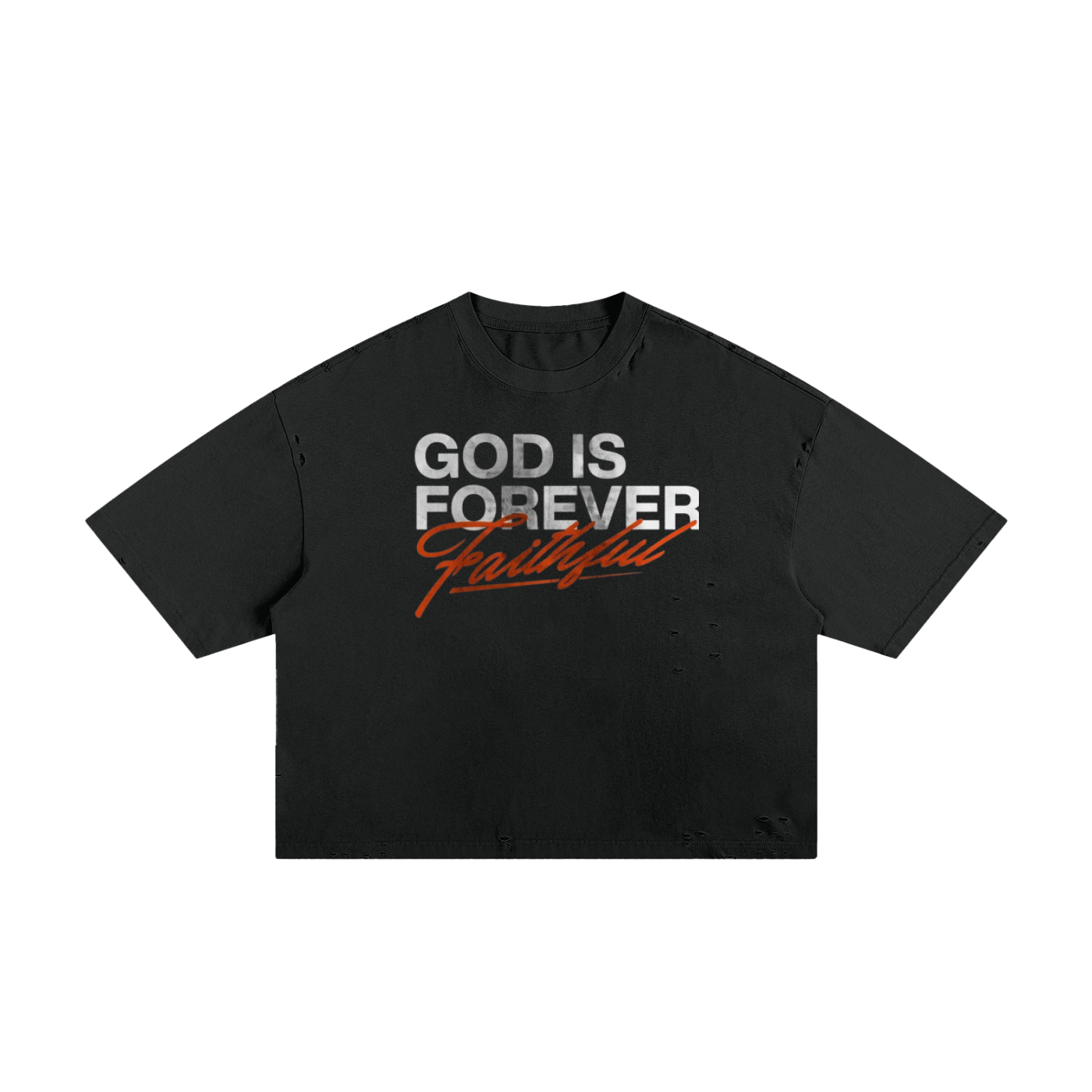 God is Forever Faithful Boxy Tee