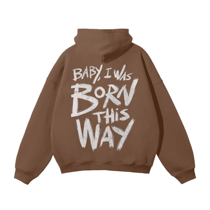 Born This Way Oversized Hoodie