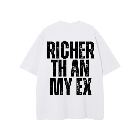 Richer Than My Ex Tee