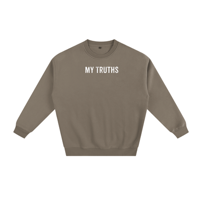 My Truths Sweatshirt