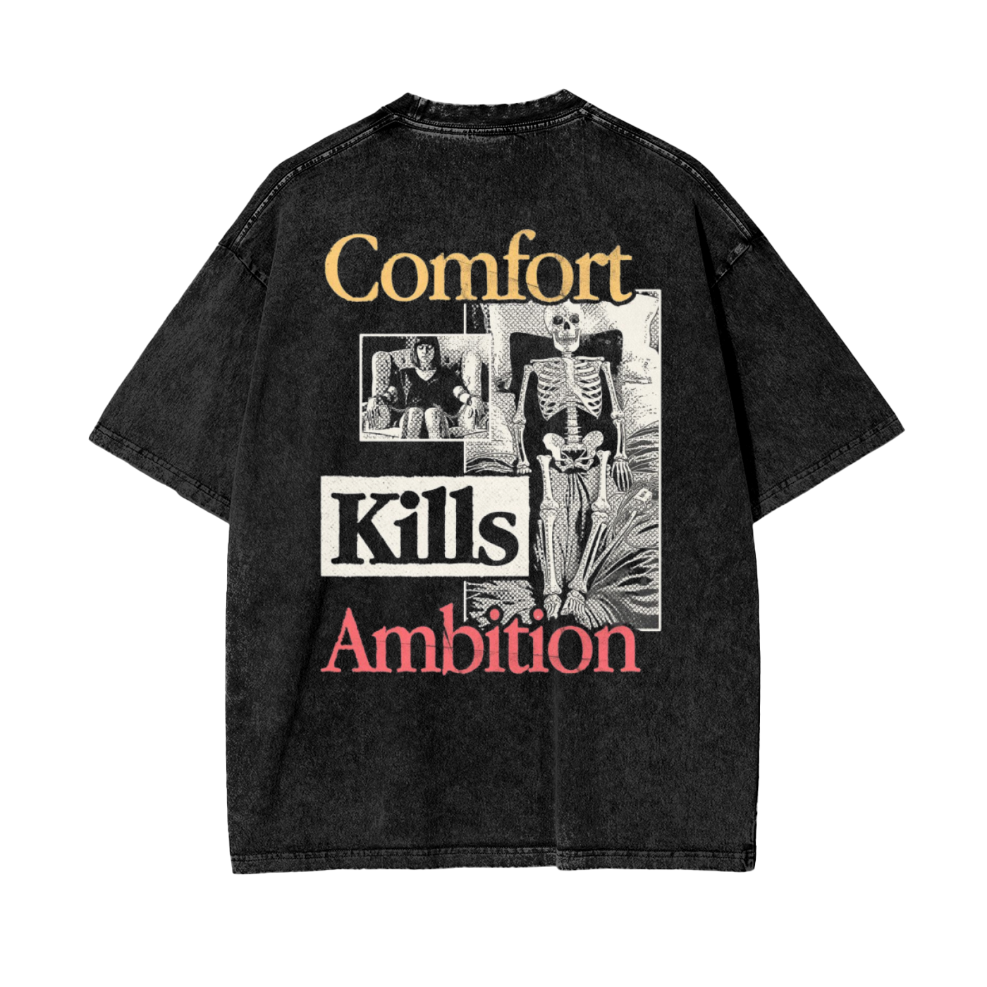 Comfort Kills Ambition Oversize T-Shirt