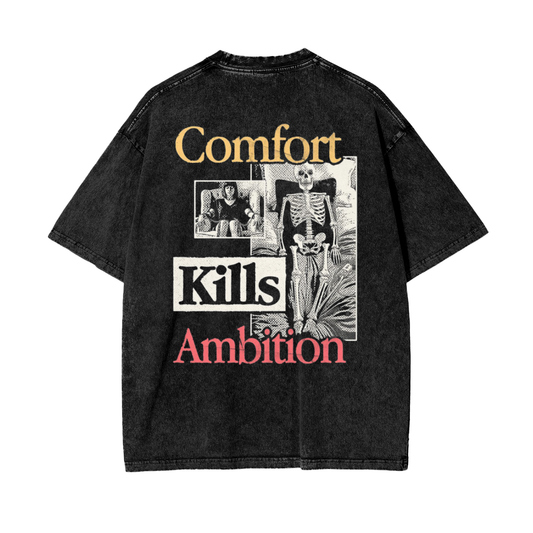 Comfort Kills Ambition Oversize T-Shirt