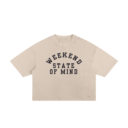 Weekend State of Mind Boxy Tee