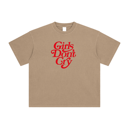 Girls Don't Cry T-Shirt
