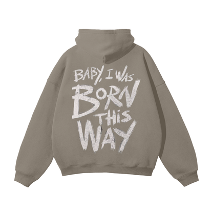 Born This Way Oversized Hoodie