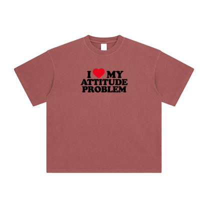 I love my Attitude Problem T-Shirt