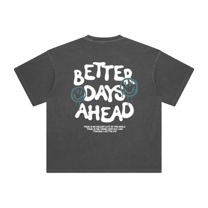 Better Days Ahead T-Shirt