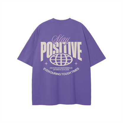 Stay Positive T-shirt