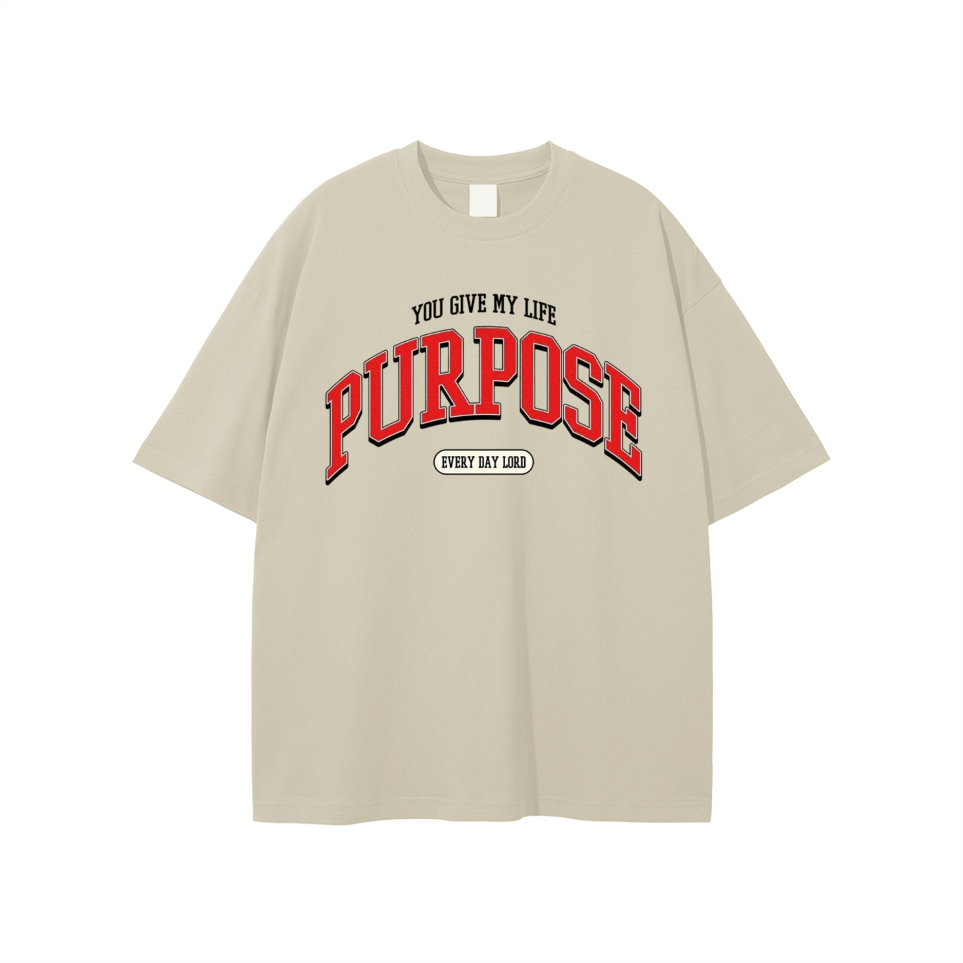 You Give Me Purpose T-shirt