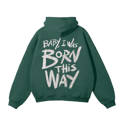 Born This Way Oversized Hoodie