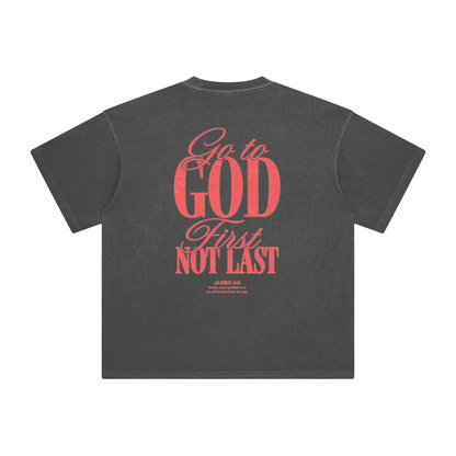 Go to God First T-Shirt