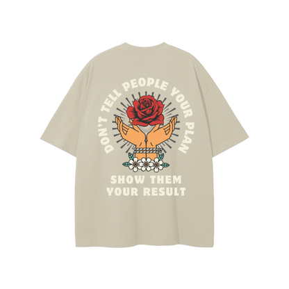 Don't Tell People Your Plan Tee