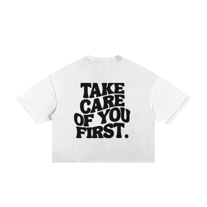 Take Care of You First Boxy Tee