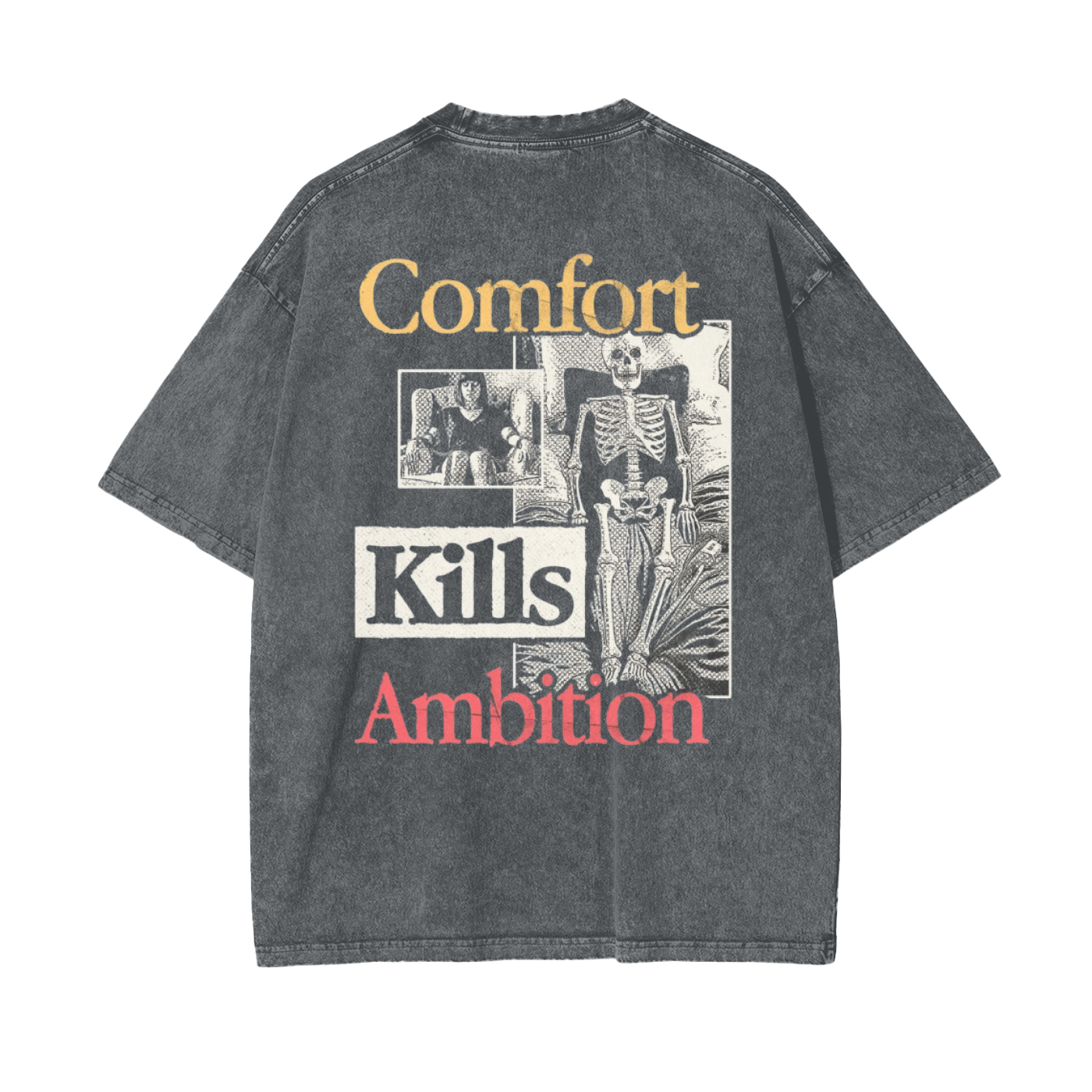 Comfort Kills Ambition Oversize T-Shirt