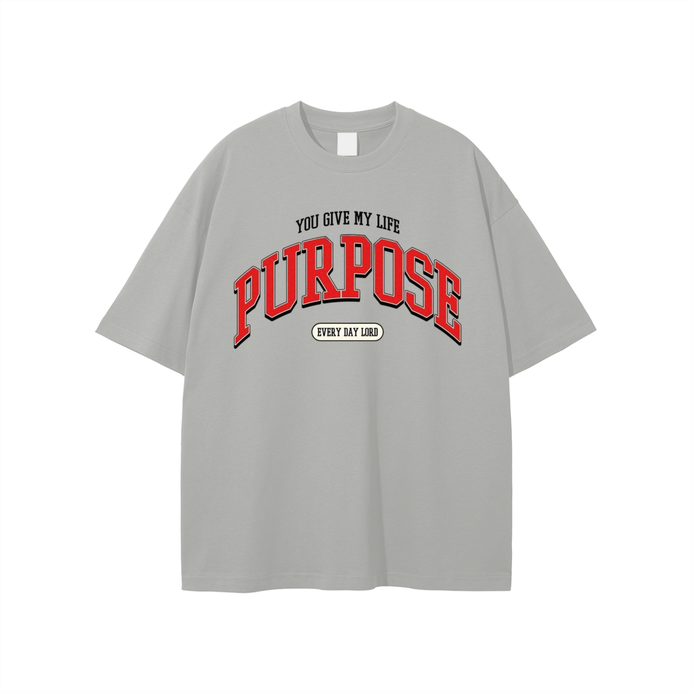 You Give Me Purpose T-shirt