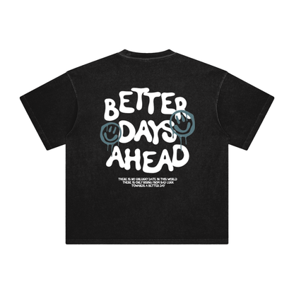 Better Days Ahead T-Shirt